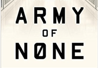 Book Review: Army of None: Autonomous Weapons and the Future of War