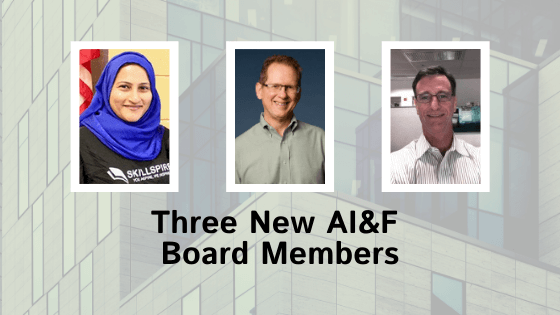 Three Founding Members Join AI&F’s Governing Board
