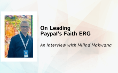 Interview with Milind Makwana, Leader in PayPal’s Believe ERG