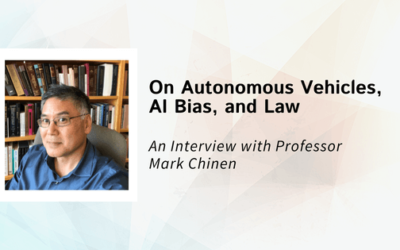 On Autonomous Vehicles, AI Bias, and Law: An Interview with Professor Mark Chinen