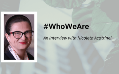 #WhoWeAreWednesday: An Interview with Nicoleta Acatrinei