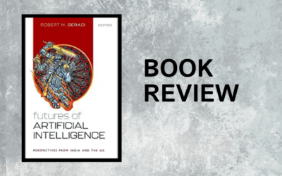 Book Reviews of Prof. Geraci’s Futures of Artificial Intelligence: Perspectives from India and the US