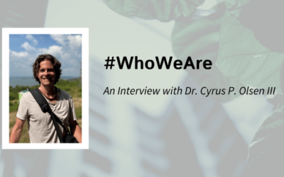 #WhoWeAre Wednesday: Meet Dr. Cyrus P. Olsen III