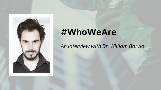 #WhoWeAre Wednesday: Meet Dr. William Barylo