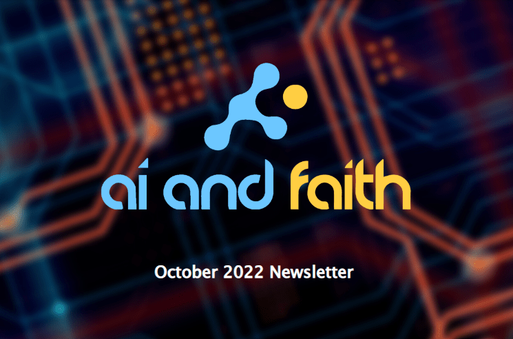 October, 2022 - AI and Faith