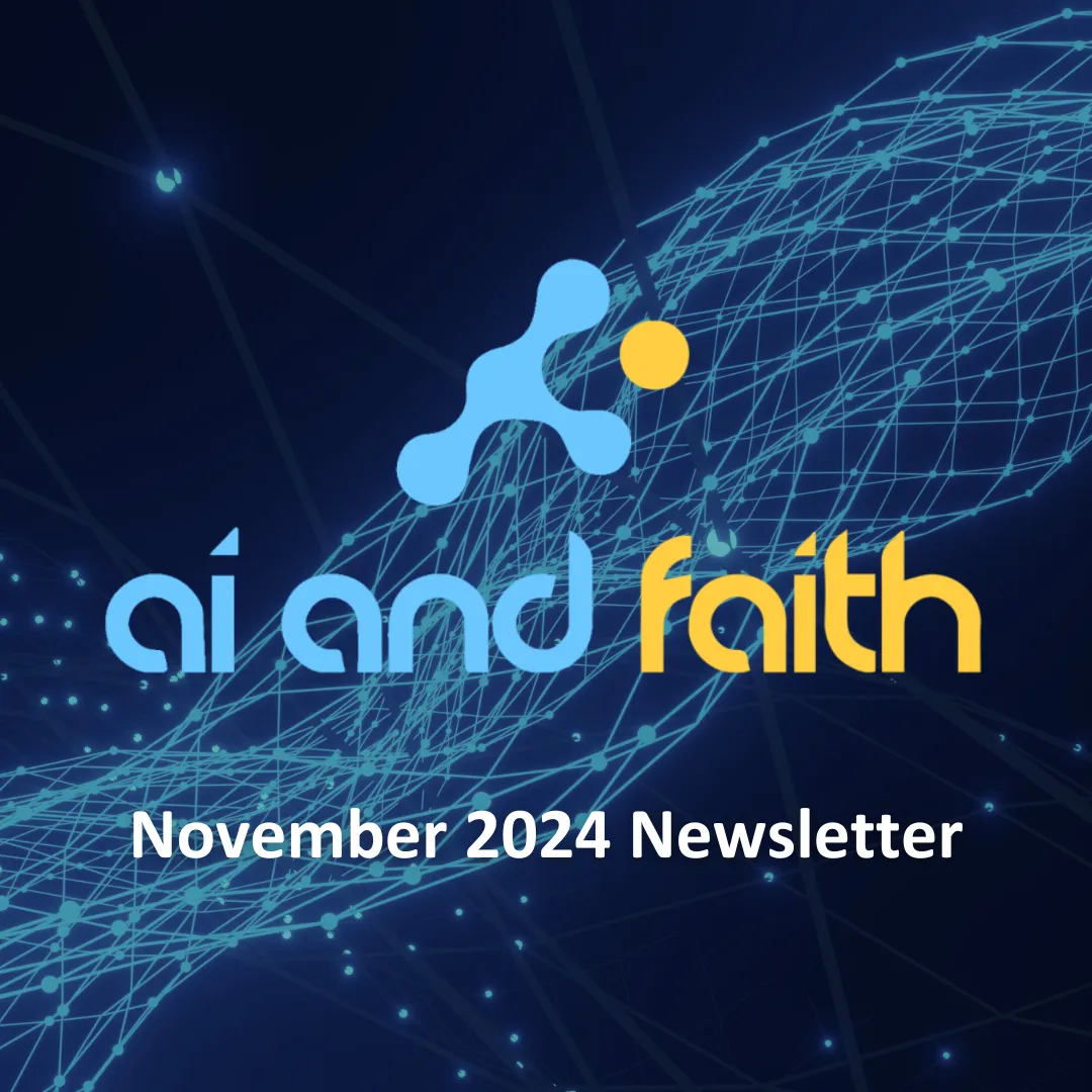 November 2024 - AI and Faith
