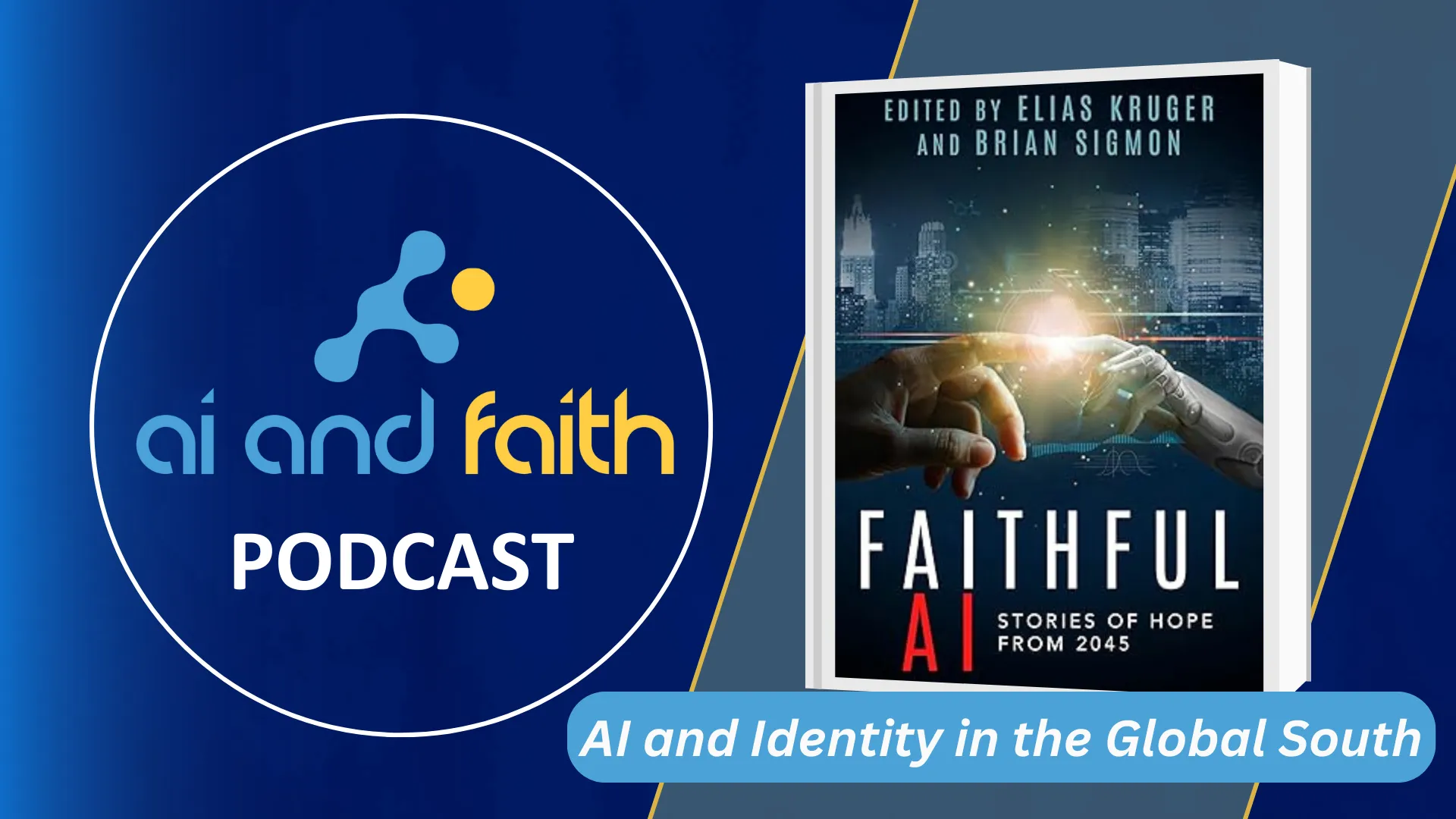 Faithful AI: Identity and AI in the Global South #17 - AI and Faith