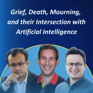 AIF PODCAST – Griefbots GilMuhammad Ahmad and Nathan Mladin (podcast image)_result