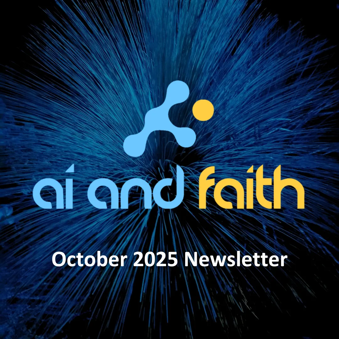 October 2025 - AI and Faith
